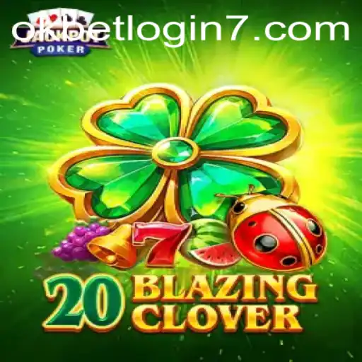 Exploring the Thrills of 20BlazingClover: A Comprehensive Guide