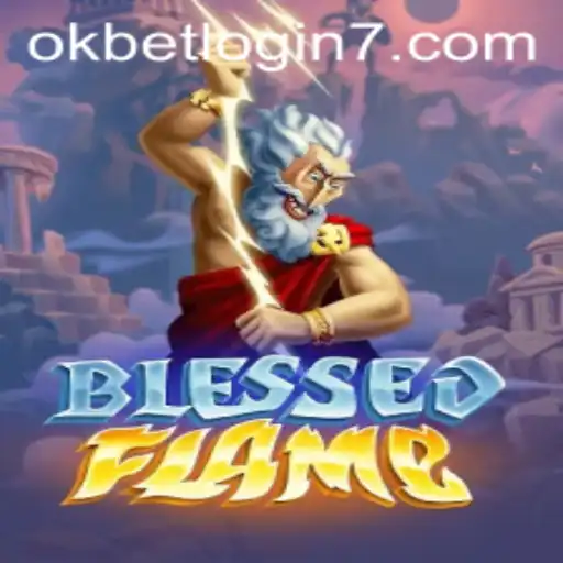 Dive into the Enchanting World of BlessedFlame: An Epic Gaming Experience