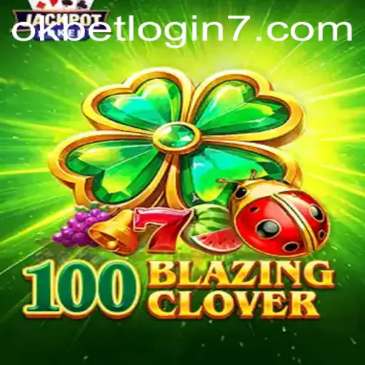 100 Blazing Clover: A Thrilling Game Experience