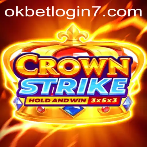 Crownstrike: A Deep Dive into the Revolutionary Game and okbet Login Mechanism