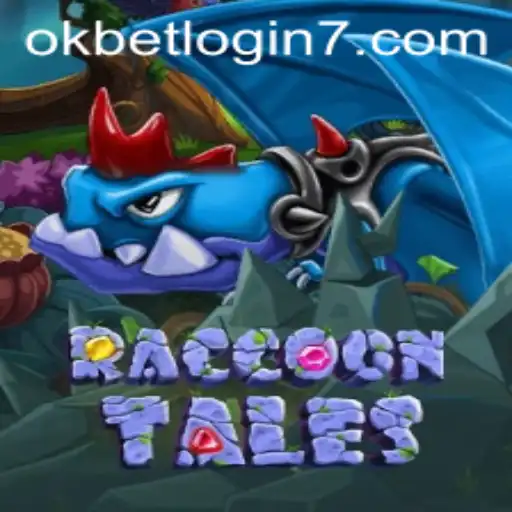 Exploring the World of RaccoonTales and Navigating okbet Login